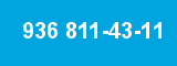 936 811-43-11